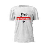 Soca is Everything Short Sleeve T-Shirt